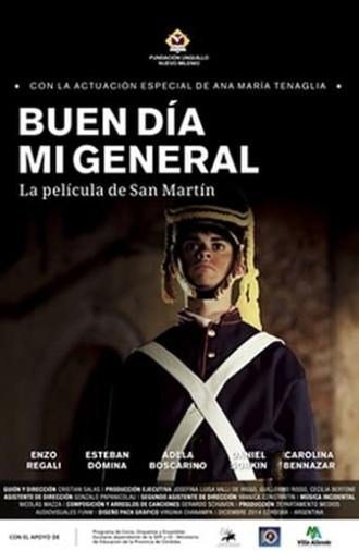 Buen día, Mi general: La Película de San Martín (2015)