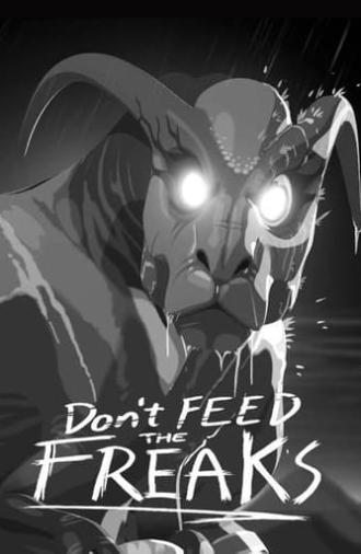 Don't Feed the Freaks (2018)