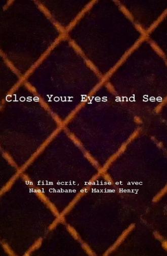 Close Your Eyes And See (2026)