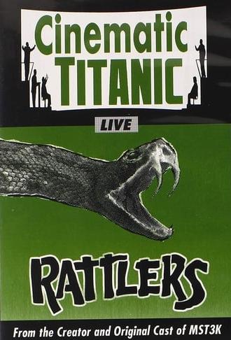 Cinematic Titanic: Rattlers (2012)