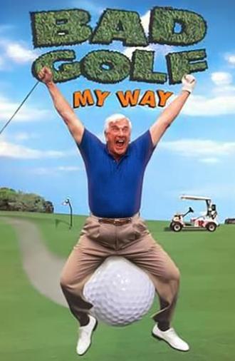 Leslie Nielsen's Bad Golf My Way (1994)