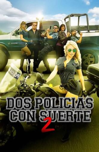 Dos policías con suerte 2 (2015)