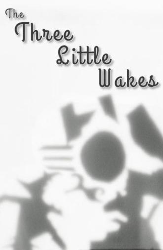 The Three Little Wakes (2025)