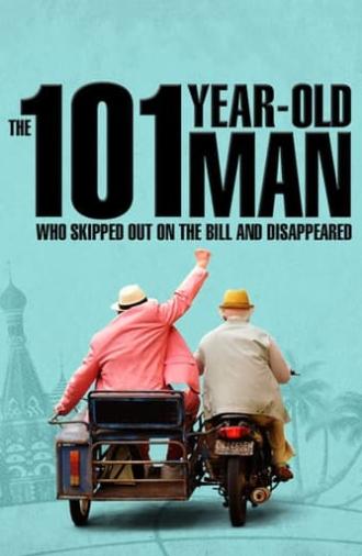 The 101-Year-Old Man Who Skipped Out on the Bill and Disappeared (2016)