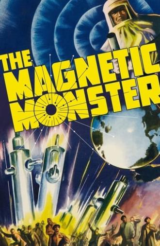 The Magnetic Monster (1953)