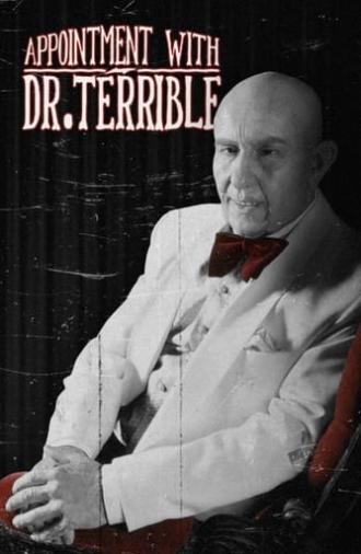 Appointment with Dr. Terrible (2003)