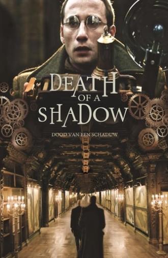 Death of a Shadow (2012)