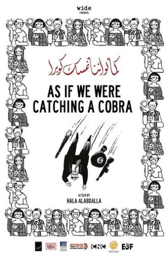 As If We Were Catching a Cobra (2012)