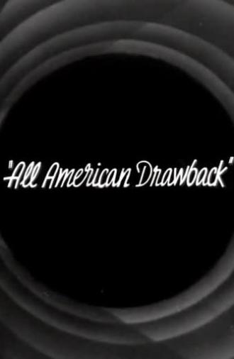 All American Drawback (1935)