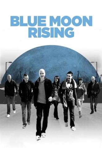 Blue Moon Rising (2010)