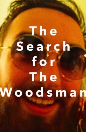 The Search for The Woodsman (2024)