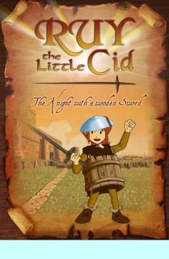 Ruy, the Little Cid: The Knight With a Wooden Sword (2002)