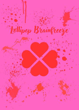 Lollipop Brainfreeze (2026)