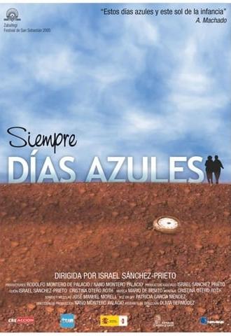 Siempre días azules (2005)