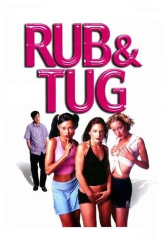 Rub & Tug (2002)