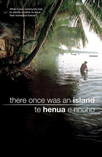There Once was an Island: Te Henua e Nnoho (2011)