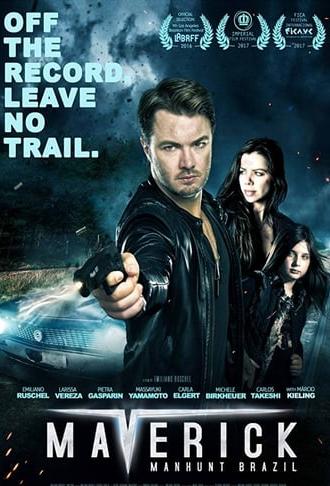 Maverick: Manhunt Brazil (2016)