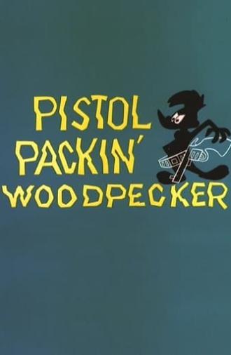 Pistol Packin' Woodpecker (1960)