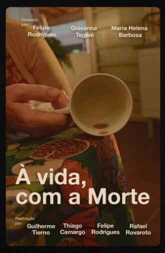 À vida, com a Morte (2026)
