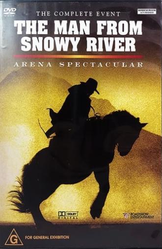 The Man from Snowy River: Arena Spectacular (2003)