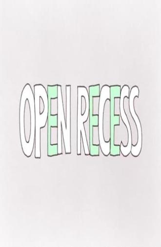 Open Recess (2016)