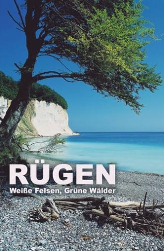 Rügen - Weiße Felsen, grüne Wälder (2023)