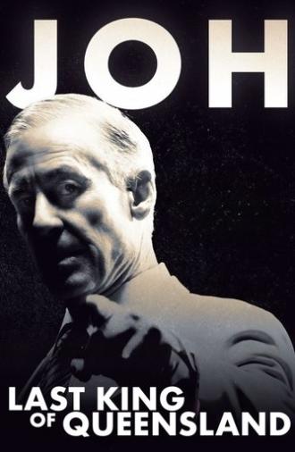 Joh: Last King of Queensland (2025)