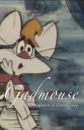 Gadmouse the Apprentice Good Fairy (1965)