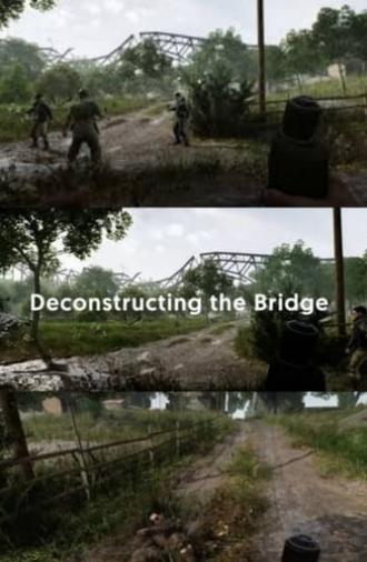 Deconstructing the Bridge (2022)