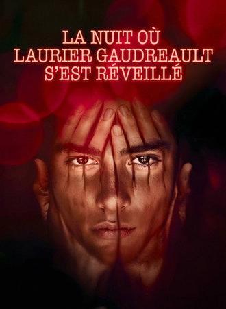 La nuit où Laurier Gaudreault s'est réveillé (2026)