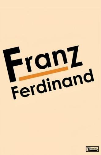 Franz Ferdinand: Franz Ferdinand (2005)