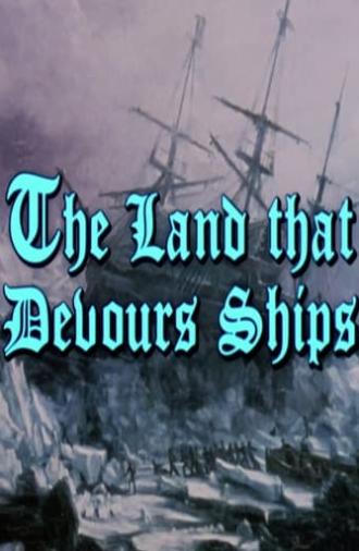 The Land That Devours Ships (1984)