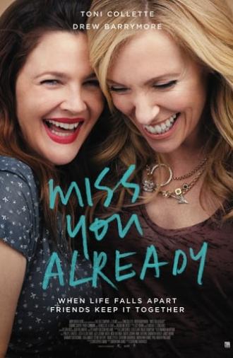 Miss You Already (2015)