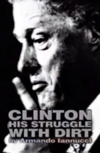 Clinton: His Struggle with Dirt (1998)