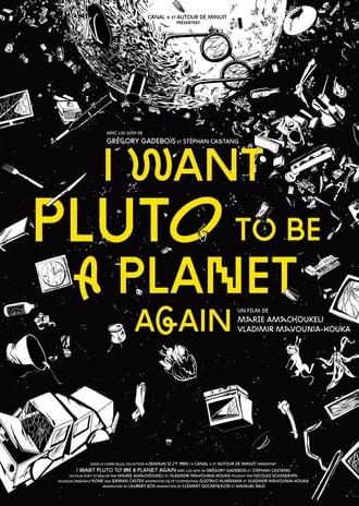 I Want Pluto to Be a Planet Again (2016)