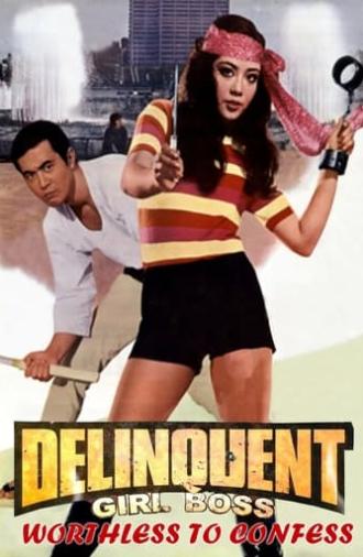 Delinquent Girl Boss: Worthless to Confess (1971)