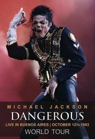 Michael Jackson: Dangerous World Tour - Live in Buenos Aires (1993)