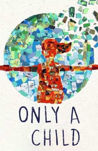 Only a Child (2020)