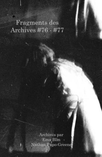 Fragments of Archives #76 - #77 (2025)