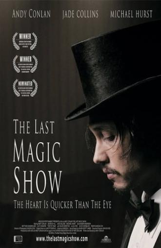 The Last Magic Show (2007)