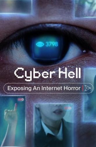 Cyber Hell: Exposing an Internet Horror (2022)