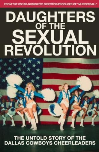 Daughters of the Sexual Revolution: The Untold Story of the Dallas Cowboys Cheerleaders (2018)