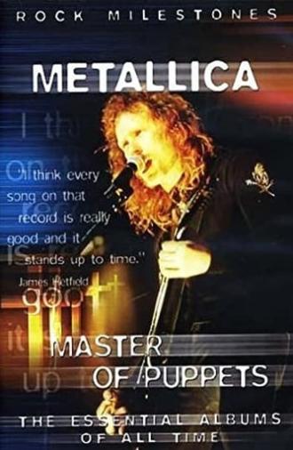 Rock Milestones: Metallica: Master of Puppets (2007)