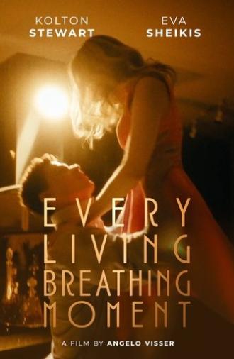 Every Living Breathing Moment (2025)