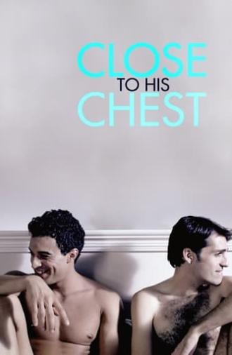 Close to His Chest (2019)