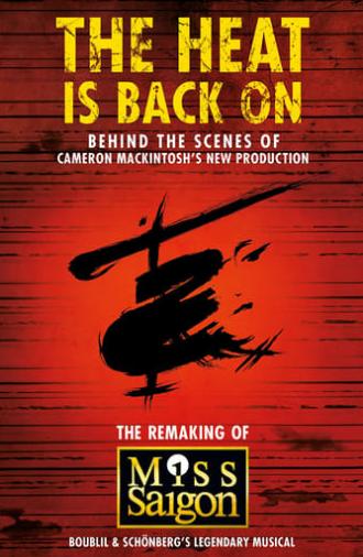 The Heat Is Back On: The Remaking of Miss Saigon (2015)