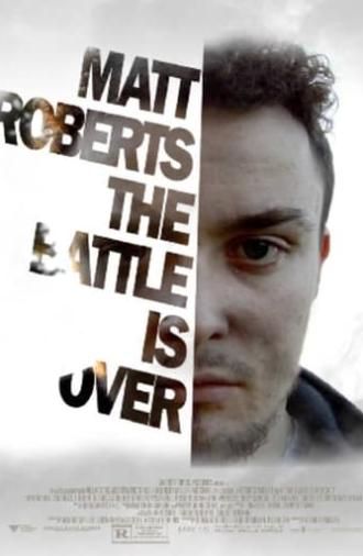 Matt Roberts The Battle Is Over (Depression Movie) (2020)