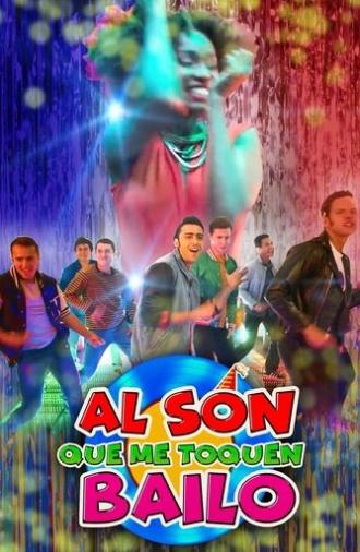 Al son que me toquen bailo (2019)