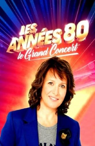 Les années 80, le grand concert (2018)