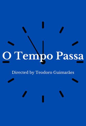 O Tempo Passa (2022)